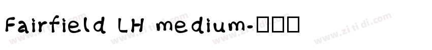 Fairfield LH medium字体转换